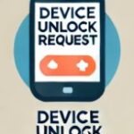 Graphic of a smartphone displaying "Device Unlock Request" text with unlock icons.