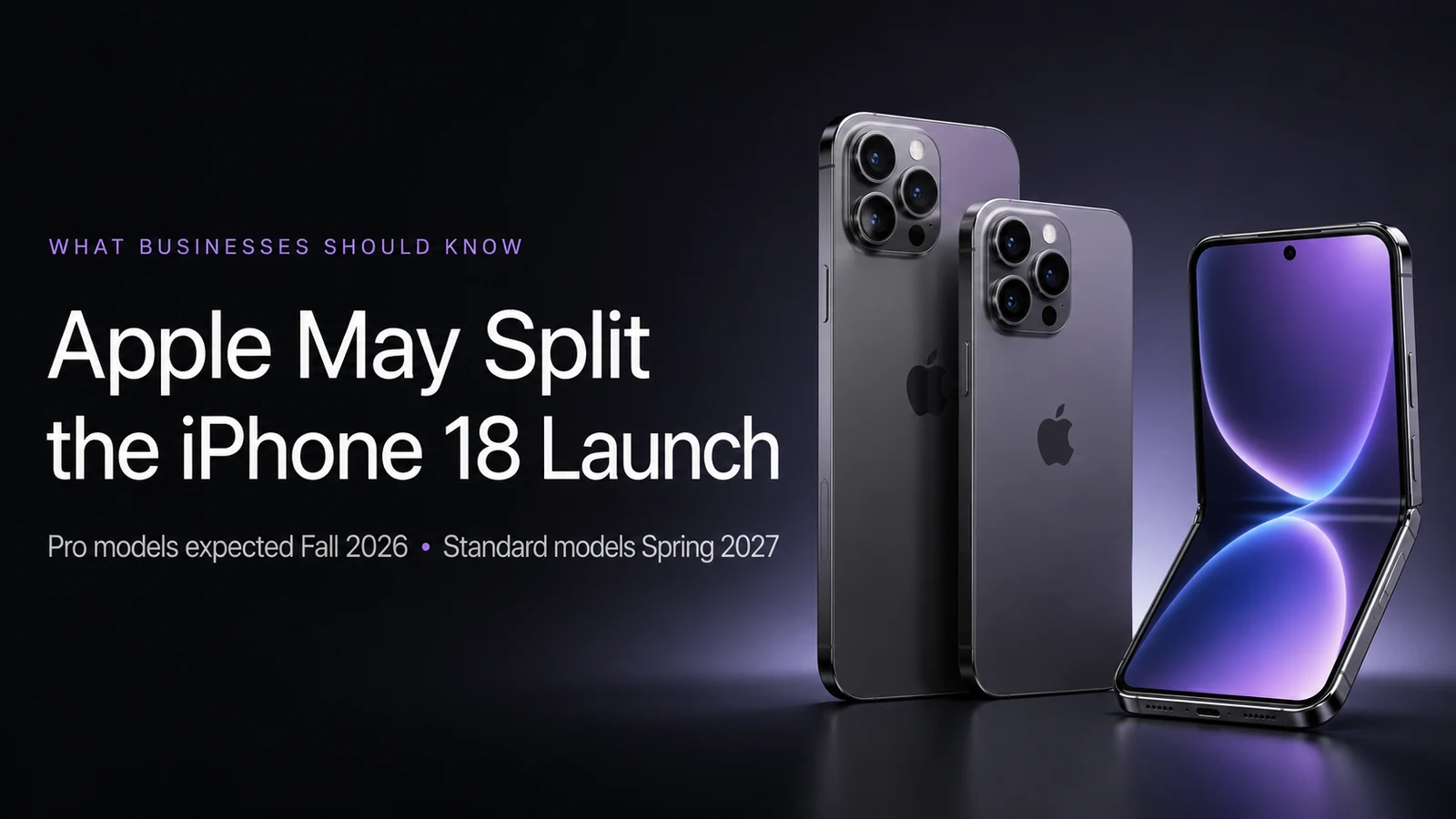 Apple iPhone 18 launch timeline showing Pro models expected in fall 2026 and standard models in spring 2027